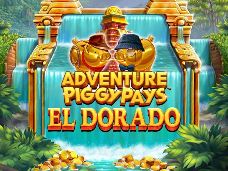 Adventure PIGGYPAYS El Dorado